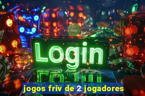 jogos friv de 2 jogadores